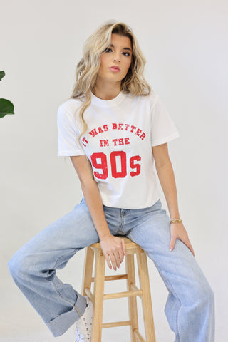 BETTER IN THE 90’s GRAPHIC TEE